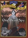 One Dead Spy (Nathan Hale's Hazardous Tales #1) - Nathan Hale - 9781419703966
