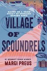 Village of Scoundrels - Margi Preus - 9781419708978
