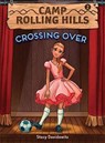 Crossing Over (Camp Rolling Hills #2): Volume 2 - Stacy Davidowitz - 9781419718809