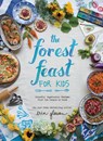 The Forest Feast for Kids - Blaine Brownell - 9781419718861