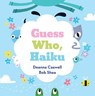 Guess Who, Haiku - Deanna Caswell - 9781419718892