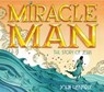 Miracle Man - John Hendrix - 9781419718991