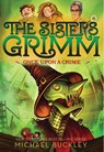 Once Upon a Crime (The Sisters Grimm #4) - Michael Buckley - 9781419720079