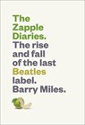 The Zapple Diaries: The Rise and Fall of the Last Beatles Label - Barry Miles - 9781419722219