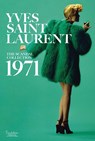 Yves Saint Laurent: The Scandal Collection, 1971 - Olivier Saillard ; Dominique Veillon - 9781419724657