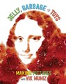 Jelly, Garbage + Toys - Vik Muniz ; Joan Sommers ; Amanda Freymann - 9781419725753
