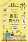 In the Moment - DE KWANT,  Jocelyn - 9781419730771