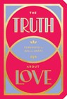 The Truth About Love - Abrams Noterie - 9781419732638