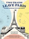 Two Trains Leave Paris - Taylor Frey ; Mike Wesolowski - 9781419732744