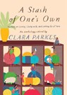 A Stash of One's Own: Knitters on Loving, Living with, and Letting Go of Yarn - Clara Parkes - 9781419732904