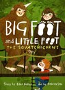 The Squatchicorns (Big Foot and Little Foot #3) - Ellen Potter - 9781419733642