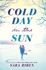 Cold Day in the Sun - BIREN,  Sara - 9781419733673