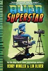 Alien Superstar (Book #1) - Lin Oliver ; Henry Winkler - 9781419733697