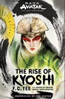 Avatar, The Last Airbender: The Rise of Kyoshi (Chronicles of the Avatar Book 1) - F. C. Yee - 9781419735042