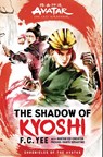 Avatar, The Last Airbender: The Shadow of Kyoshi (Chronicles of the Avatar Book 2) - F. C. Yee - 9781419735059