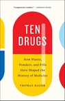 Ten Drugs - Thomas Hager - 9781419735226
