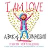 I Am Love: A Book of Compassion - Susan Verde - 9781419737268
