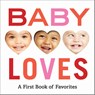 Baby Loves: A First Book of Favorites - Abrams Appleseed - 9781419737367