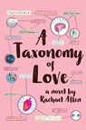 A Taxonomy of Love - Rachael Allen - 9781419739859
