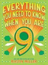 Everything You Need to Know When You Are 9 - Kirsten Miller - 9781419742323