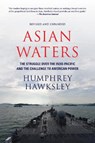 Asian Waters - Humphrey Hawksley - 9781419742439