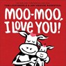 Moo-Moo, I Love You! - Amy Krouse Rosenthal - 9781419747069
