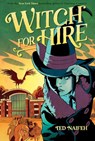 Witch For Hire - Ted Naifeh - 9781419748110