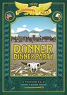 Donner Dinner Party: Bigger & Badder Edition - Nathan Hale - 9781419749070