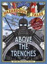 Above the Trenches (Nathan Hale's Hazardous Tales #12) - Nathan Hale - 9781419749520