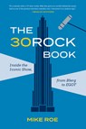The 30 Rock Book - Mike Roe - 9781419750441