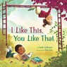 I Like This, You Like That - Linda Ashman - 9781419750892