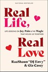Real Life, Real Love - DJ Envy ; Gia Casey - 9781419752797