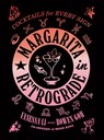 Margarita in Retrograde: Cocktails for Every Sign - Vanessa Li ; Bowen Goh - 9781419758898