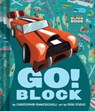 Go Block (An Abrams Block Book) - Christopher Franceschelli - 9781419760631