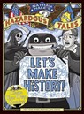 Let's Make History! (Nathan Hale's Hazardous Tales) - Nathan Hale - 9781419765520