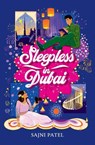 Sleepless in Dubai - Sajni Patel - 9781419766978