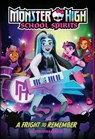 A Fright to Remember (Monster High School Spirits #1) - Mattel ; Adrianna Cuevas - 9781419769870