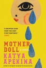 Mother Doll - Katya Apekina - 9781419770968