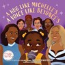 A Hug Like Michelle's, a Voice Like Beyonce’s - Carole Boston Weatherford - 9781419771507