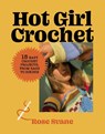 Svane, R: Hot Girl Crochet - Rose Svane - 9781419771842