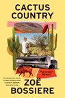Bossiere, Z: Cactus Country - Zoë Bossiere - 9781419773181
