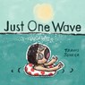 Just One Wave - Travis Jonker - 9781419773716