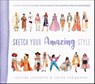 Sketch Your Amazing Style - Justine Lecouffe ; Chloe Takahashi - 9781419774645