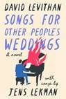 Songs for Other People's Weddings - David Levithan - 9781419778124
