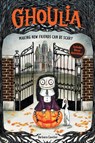 Ghoulia: Making New Friends Can Be Scary (Book #1) - Barbara Cantini - 9781419785054