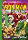 Iron Man: Super Smash! (A Mighty Marvel Team-Up) - Dean Hale - 9781419785474