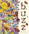 Buzz: A Family Guide to Bugs and How to Spot Them - Richard a. Jones - 9781419786686