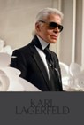 Karl Lagerfeld - Editors of Createur Magazine - 9781419787348