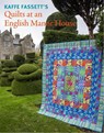 Kaffe Fassett's Quilts at an English Manor House - Kaffe Fassett - 9781419790836