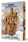 Oro: Dueling Crowns Edition (A Lightlark Saga Deluxe Companion Book) - Alex Aster - 9781419794087